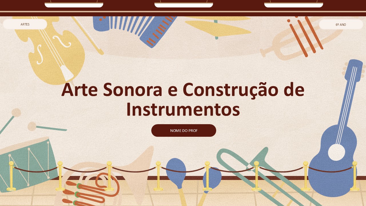 Slide de Arte: Arte Sonora e Construção de Instrumentos
